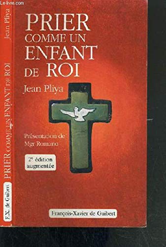 Prier comme un enfant de roi