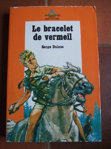 Couverture de La bracelet de vermeil.