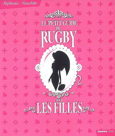 Le petit guide du rugby pour les filles