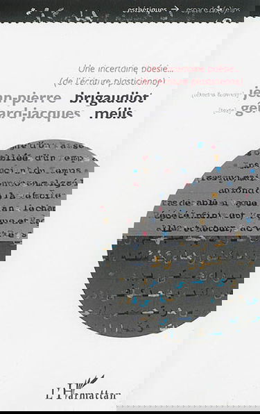 Une incertaine poésie... (de l'écriture plasticienne)