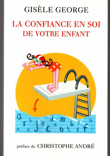 La confiance en soi de votre enfant