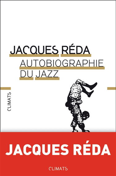 Autobiographie du jazz : accompagnée de plus de cent cinquante solistes