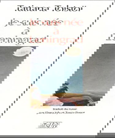 Je suis née à Leningrad