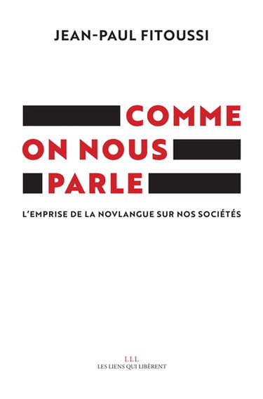 Comme on nous parle : l'emprise de la novlangue sur nos sociétés