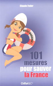 101 mesures pour sauver la France : votez Marianne !