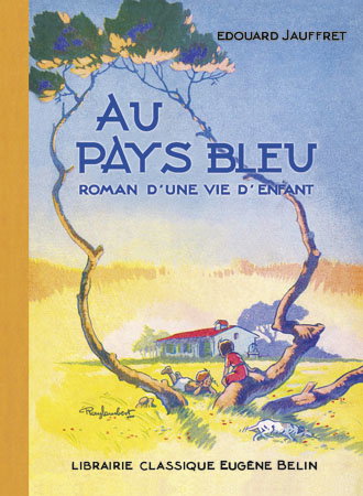 Au pays bleu : roman d'une vie d'enfant