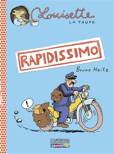 Louisette la taupe. Vol. 1. Rapidissimo