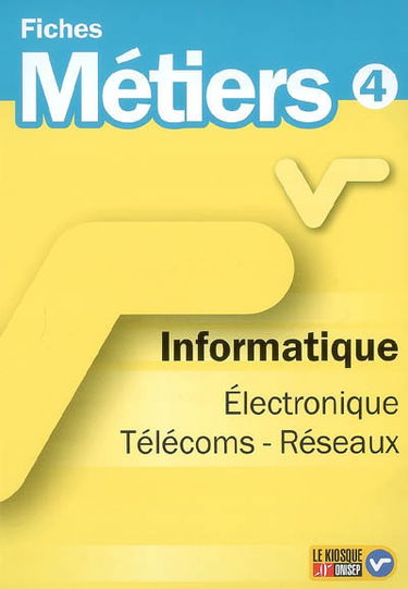 Informatique, électronique, télécoms, réseaux
