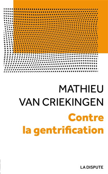 Couverture de Contre la gentrification : convoitises et résistances dans les quartiers populaires