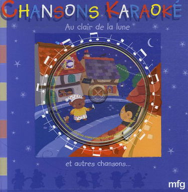 Au clair de la lune et autres chansons