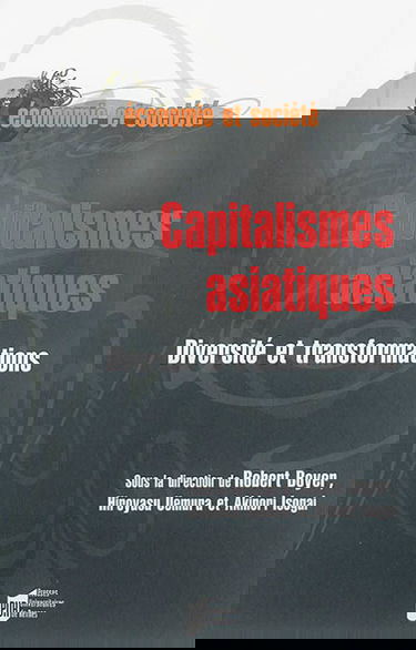 Capitalismes asiatiques : diversité et transformations