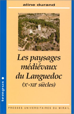 Les paysages medievaux du languedoc xe XIIe siècles