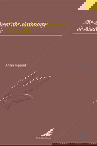 The Quest for Autonomy in Acadia