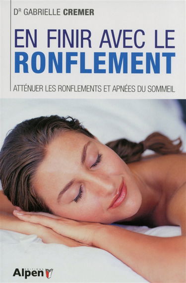 En finir avec le ronflement : atténuer les ronflements et apnées du sommeil