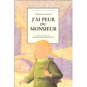 Couverture de J'ai peur du monsieur par Virginie Dumont
