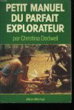 Petit manuel du parfait explorateur