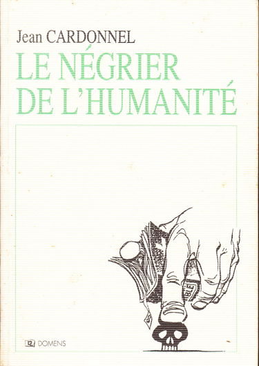 Le négrier de l'humanité