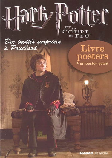 Harry Potter et la coupe de feu : des invités surprises à Poudlard : 32 pages à détacher + 1 poster géant