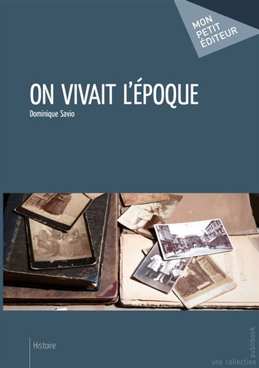 On vivait l'époque !
