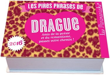 Les pires phrases de drague 2016