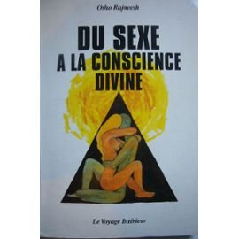 Du sexe à la conscience divine