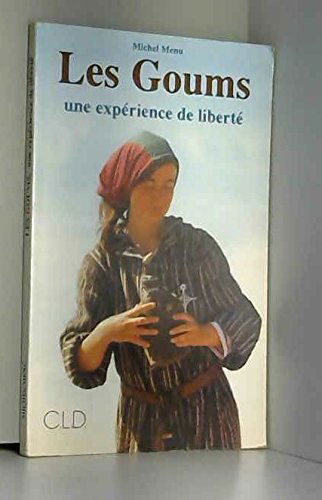 Les Goums : une expérience de liberté