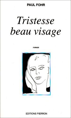 Tristesse beau visage