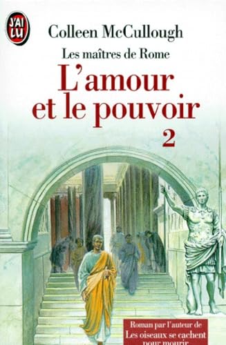 Les maîtres de Rome. L'amour et le pouvoir. Vol. 2