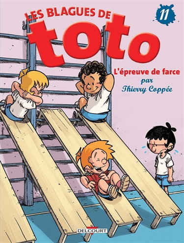 Les blagues de Toto. Vol. 11. L'épreuve de farce