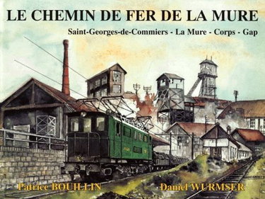 Couverture de L'histoire du Chemin de Fer de la Mure