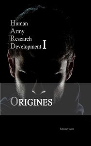 Human Army Research Development I: Origines