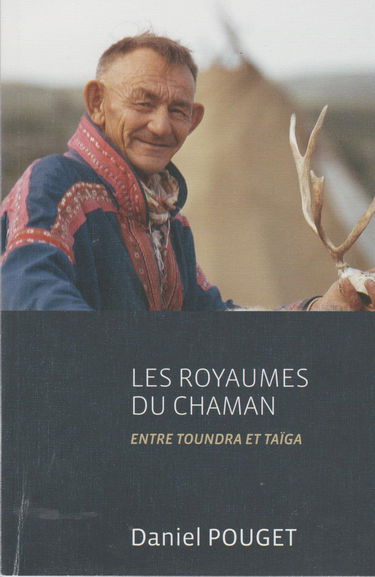 les royaumes du chaman, entre toundra et taïga