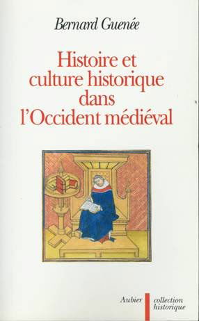 Histoire et culture historique dans l'Occident médiéval