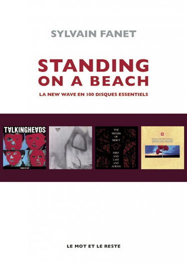 Couverture de Standing on a beach : la new wave en 100 disques essentiels