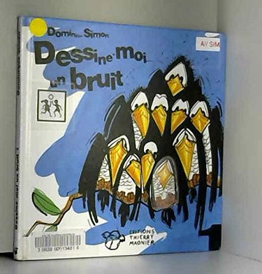 Dessine-moi un bruit. Vol. 1