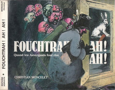 Fouchtrah ah ! ah ! Quand les Auvergnats font rire