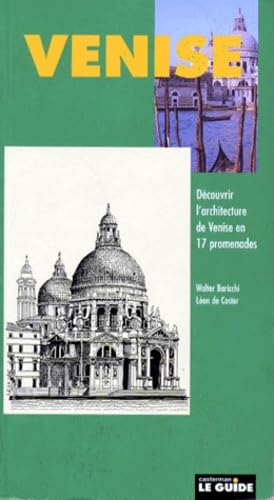 VENISE .: DECOUVRIR L'ARCHITECTURE DE VENISE EN 17 PROMENADES
