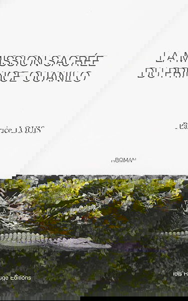 La mission sacrée du prince Ouanilo