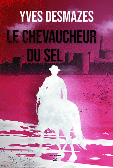 Couverture de Le chevaucheur du sel