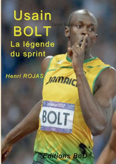 USAIN BOLT LA LEGENDE DU SPRINT (0000)