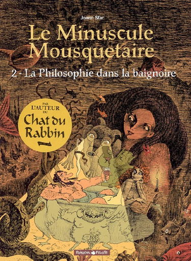 Le minuscule mousquetaire. Vol. 2. La philosophie dans la baignoire