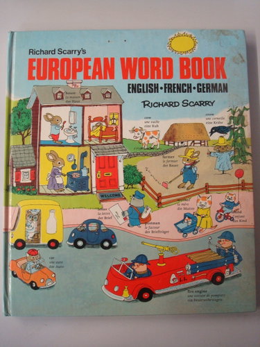 Couverture de Richard Scarry's European Word Book: English-French-German par Richard Scarry