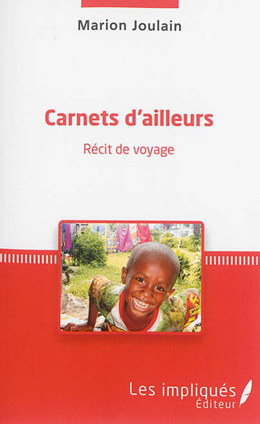 Carnets d'ailleurs : récit de voyage