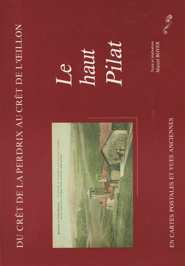 Couverture de Le Haut Pilat : du crêt de la Perdrix au crêt de l'Oeillon