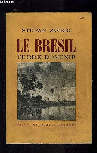 Le Brésil, terre d'avenir