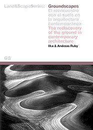 Couverture de Groundscapes: The Rediscovery of the Ground in Contemporary Landscape