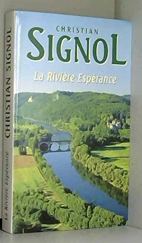 Couverture de La rivière Espérance (La rivière Espérance.) par Christian Signol