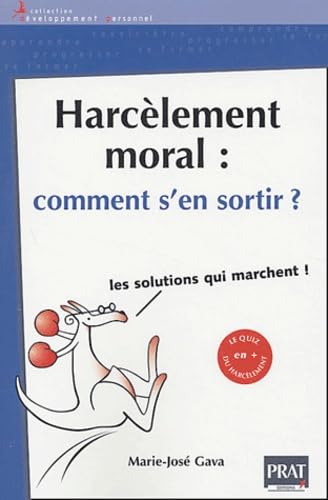 Harcèlement moral : Comment s'en sortir ?