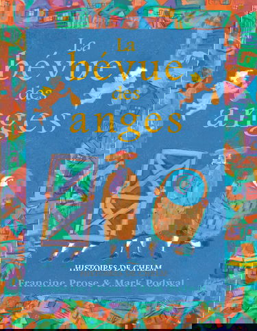 La bévue des anges : histoires de Chelm