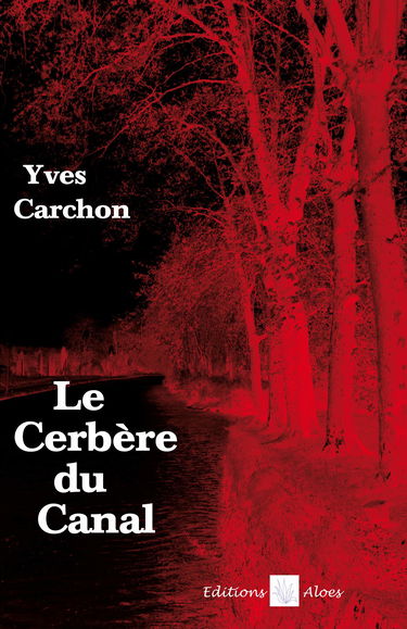 Le cerbere du canal